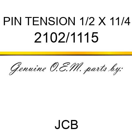 PIN TENSION 1/2 X 11/4 2102/1115