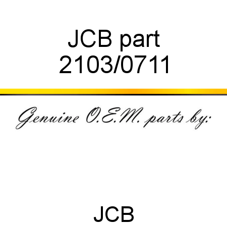 JCB part 2103/0711