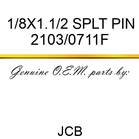 1/8X1.1/2 SPLT PIN 2103/0711F