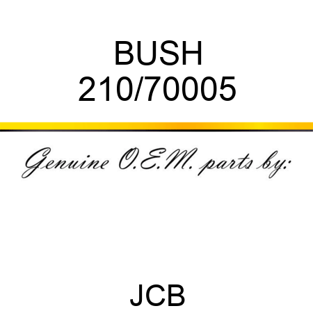 BUSH 210/70005