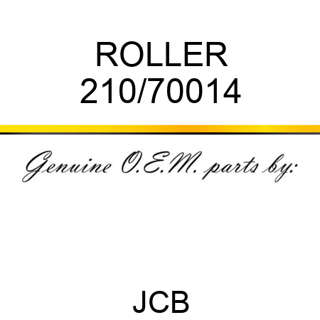 ROLLER 210/70014