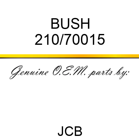 BUSH 210/70015
