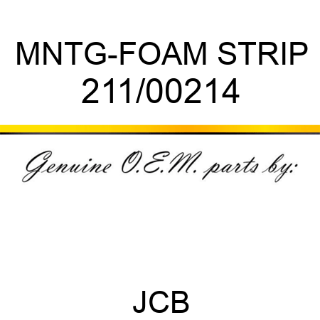 MNTG-FOAM STRIP 211/00214