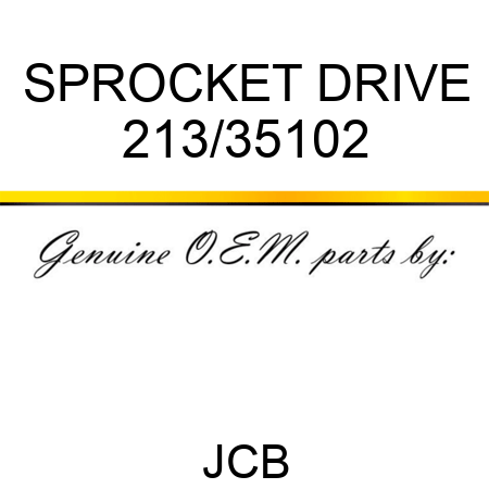 SPROCKET DRIVE 213/35102