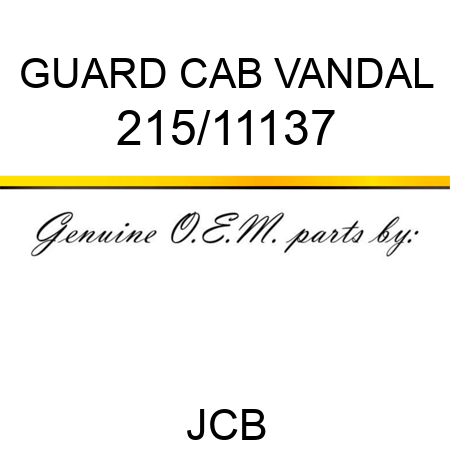 GUARD CAB VANDAL 215/11137