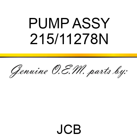 PUMP ASSY 215/11278N