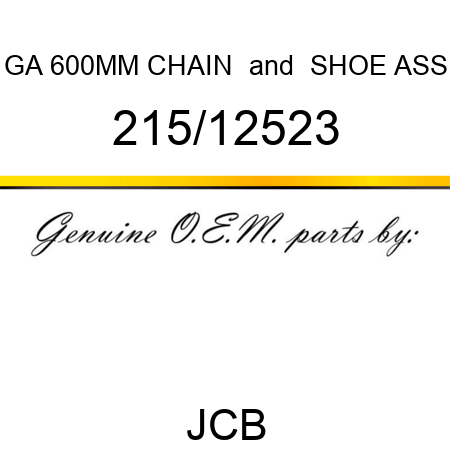 GA 600MM CHAIN & SHOE ASS 215/12523