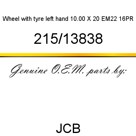 Wheel, with tyre, left hand, 10.00 X 20 EM22 16PR 215/13838