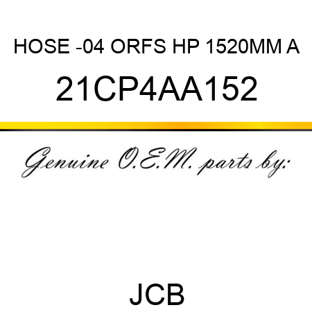 HOSE -04 ORFS HP 1520MM A 21CP4AA152