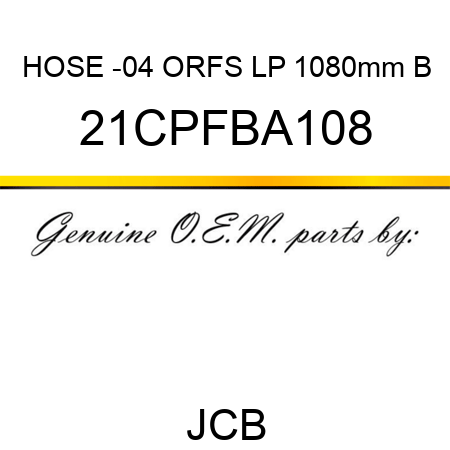 HOSE -04 ORFS LP 1080mm B 21CPFBA108