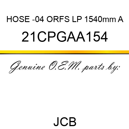 HOSE -04 ORFS LP 1540mm A 21CPGAA154