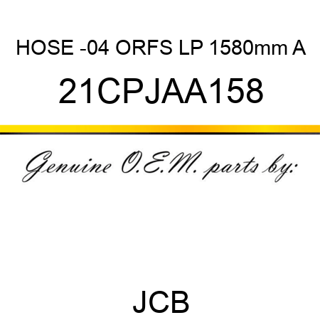 HOSE -04 ORFS LP 1580mm A 21CPJAA158