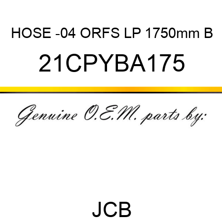 HOSE -04 ORFS LP 1750mm B 21CPYBA175