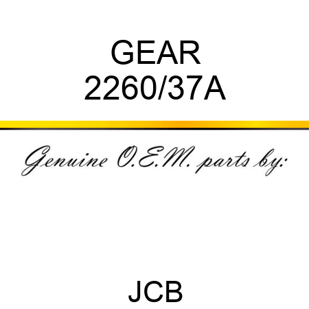 GEAR 2260/37A