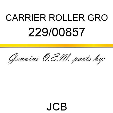 CARRIER ROLLER GRO 229/00857