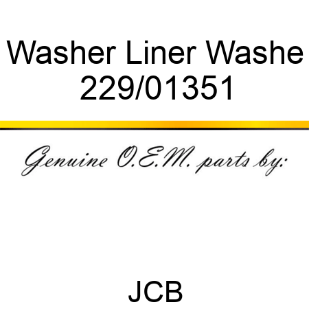 Washer Liner Washe 229/01351