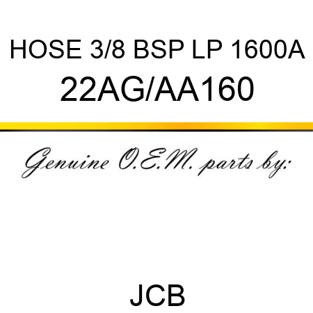 HOSE 3/8 BSP LP 1600A 22AG/AA160