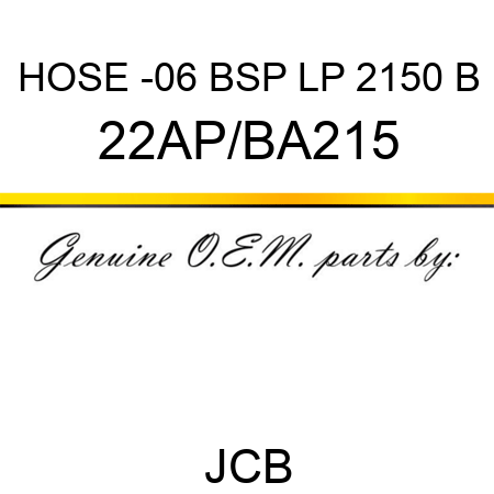 HOSE -06 BSP LP 2150 B 22AP/BA215