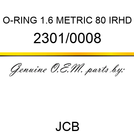 O-RING 1.6 METRIC 80 IRHD 2301/0008
