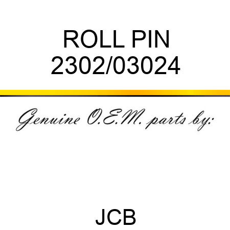 ROLL PIN 2302/03024