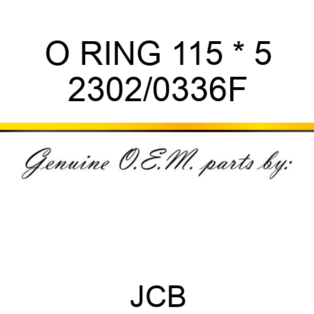 O RING 115 * 5 2302/0336F
