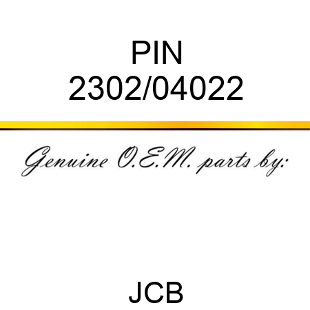 PIN 2302/04022