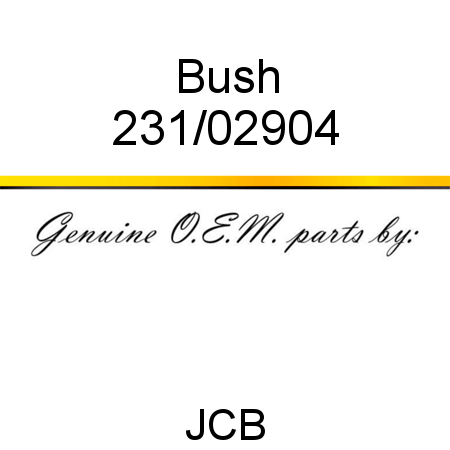 Bush 231/02904