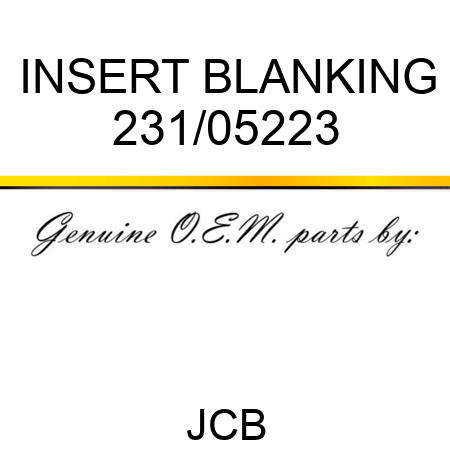 INSERT BLANKING 231/05223