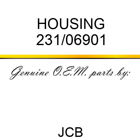 HOUSING 231/06901