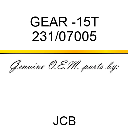 GEAR -15T 231/07005