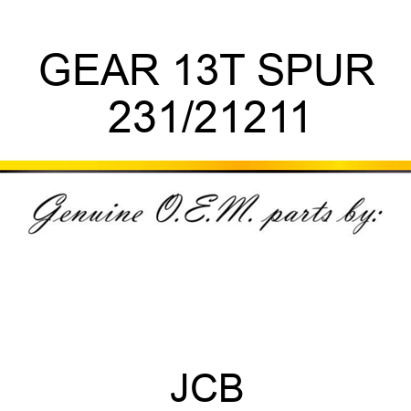 GEAR 13T SPUR 231/21211