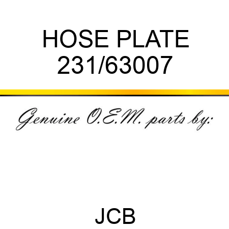 HOSE PLATE 231/63007