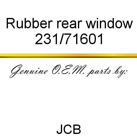 Rubber, rear window 231/71601