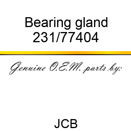 Bearing gland 231/77404