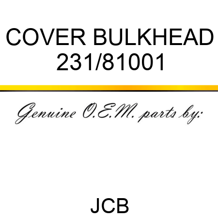 COVER BULKHEAD 231/81001