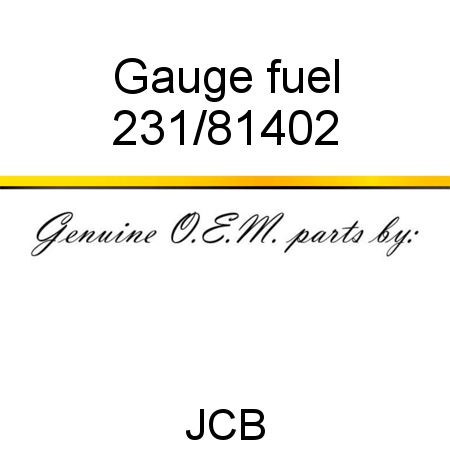 Gauge, fuel 231/81402