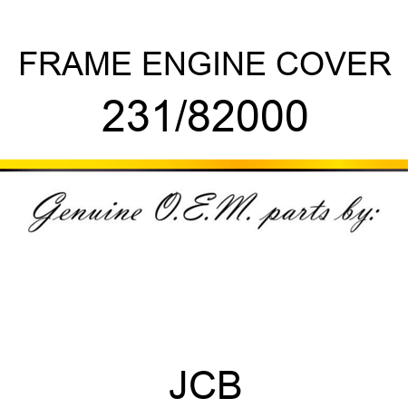 FRAME ENGINE COVER 231/82000