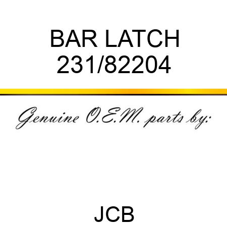 BAR LATCH 231/82204