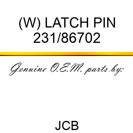 (W) LATCH PIN 231/86702