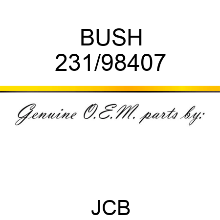 BUSH 231/98407