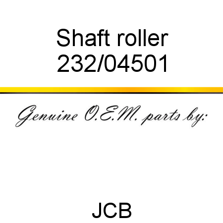 Shaft, roller 232/04501