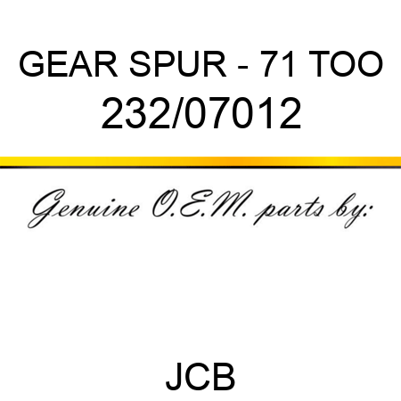 GEAR SPUR - 71 TOO 232/07012