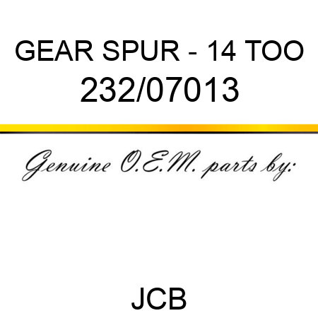 GEAR SPUR - 14 TOO 232/07013