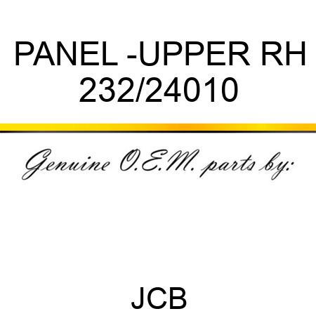 PANEL -UPPER RH 232/24010