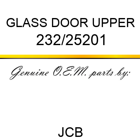 GLASS DOOR UPPER 232/25201