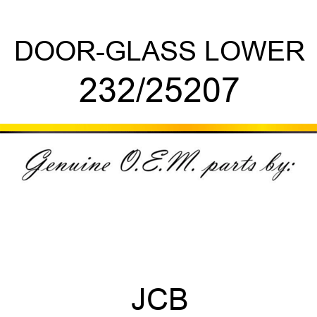 DOOR-GLASS LOWER 232/25207