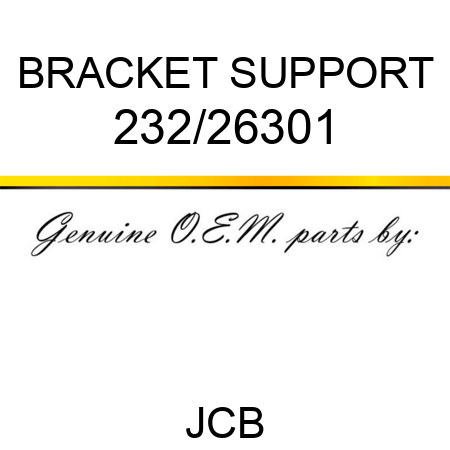 BRACKET SUPPORT 232/26301