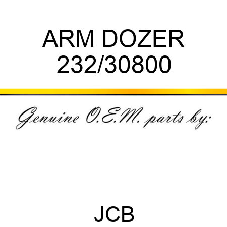 ARM DOZER 232/30800