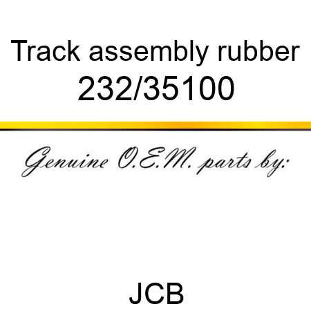Track, assembly, rubber 232/35100