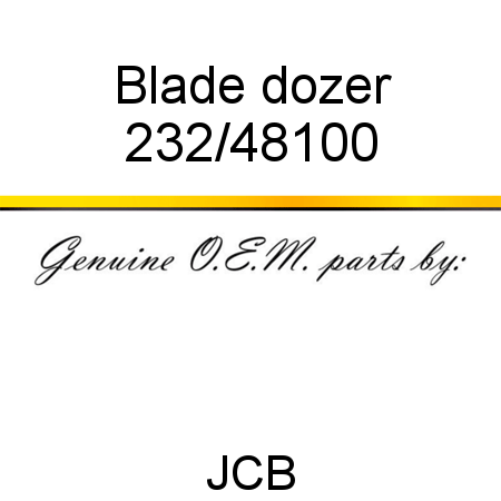 Blade, dozer 232/48100